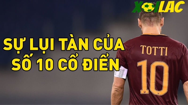 Sự khác biệt giữa số 10 cổ điển và số 10 hiện đại