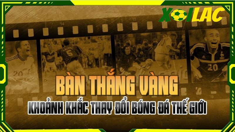 Lịch sử phát triển của luật bàn thắng vàng