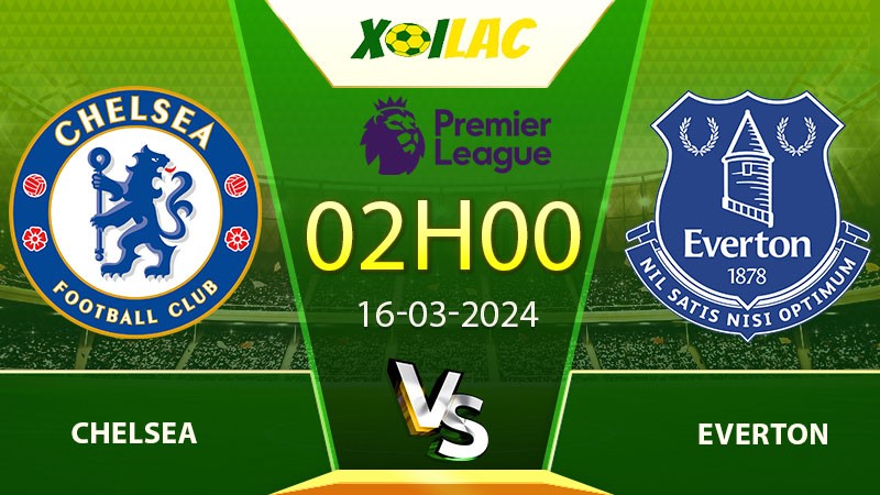 Soi kèo Chelsea vs Everton