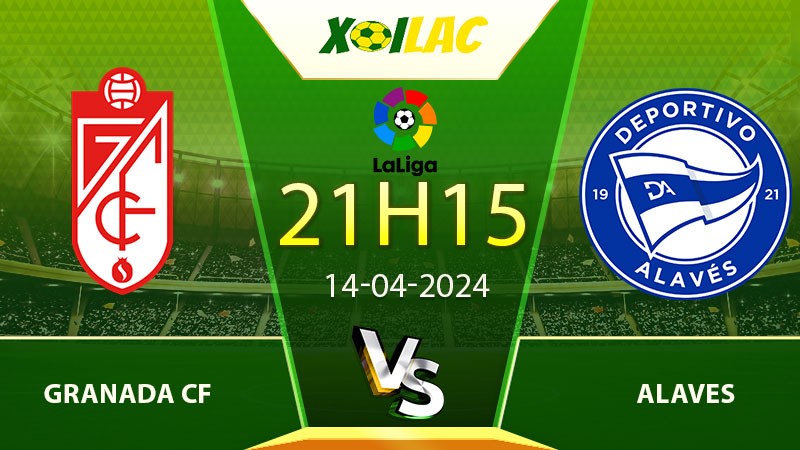 Soi kèo Granada CF vs Alaves