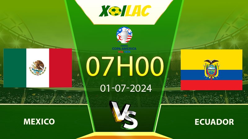Soi kèo Mexico vs Ecuador